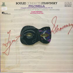 Igor Stravinsky / Pierre Boulez / Ann Murray / Anthony Rolfe Johnson / Simon Estes Pulcinella (Complete Ballet For Voices & Small Orchestra), Concerti