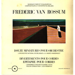 Frederik Van Rossum / Belgian National Orchestra / André Vandernoot / Ensemble D'Archets Eugène Ysaÿe / Lola Bobescu Douze Miniatures Pour Orchestre /