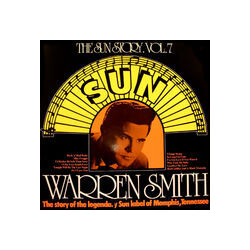 Warren Smith (3) The Sun Story, Vol. 7 Vinyl LP USED
