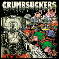 Crumbsuckers Life Of Dreams Vinyl LP USED