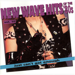 Various Just Can't Get Enough: New Wave Hits Of The '80s, Vol. 10 CD USED