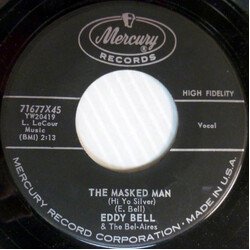 Eddy Bell & The Bel-Aires The Masked Man (Hi Yo Silver) / Anytime Vinyl 7" USED