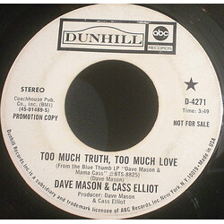 Dave Mason / Cass Elliot Too Much Truth, Too Much Love Vinyl 7" USED