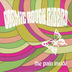 Cosmic Rough Riders The Pain Inside Vinyl 7" USED