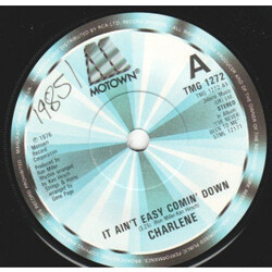 Charlene It Ain't Easy Comin' Down Vinyl 7" USED