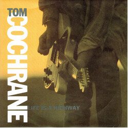 Tom Cochrane Life Is A Highway Vinyl 7" USED