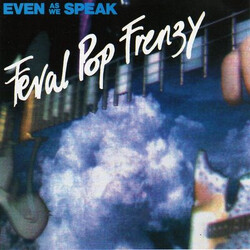 Even As We Speak Feral Pop Frenzy Vinyl LP USED