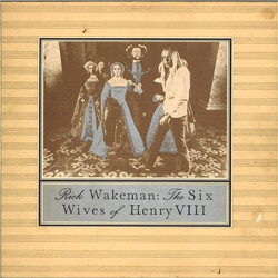 Rick Wakeman The Six Wives Of Henry VIII Vinyl LP USED