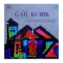 Gail Kubik Music At Scripps By Gail Kubik (Five Theatrical Sketches For Violin, Cello And Piano / Scholastica, A Medieval Set For A Cappella Chorus) V