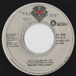 Mario Pelchat J'ai Le Blues De Toi Vinyl 7" USED