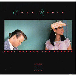 Cock Robin Just Around The Corner (Extended Remix) Vinyl 12" USED