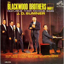 The Blackwood Brothers Quartet / J. D. Sumner The Blackwood Brothers Quartet Featuring Their Famous Bass J. D. Sumner Vinyl LP USED