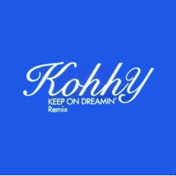 Kohhy Keep On Dreamin' (Remix) Vinyl 12" USED