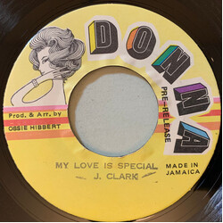 Johnny Clarke My Love Is Special Vinyl 7" USED