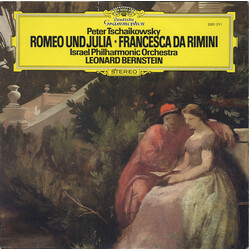 Pyotr Ilyich Tchaikovsky / Israel Philharmonic Orchestra / Leonard Bernstein Romeo Und Julia • Francesca Da Rimini Vinyl LP USED