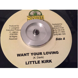 Little Kirk Want Your Loving Vinyl 7" USED
