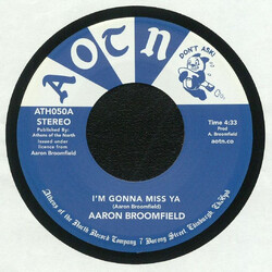 Aaron Broomfield / Broomfield Corporate Jam I'm Gonna Miss Ya / Does Anybody Really Know Vinyl 7" USED