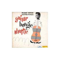 Frank Virtue / The Virtues Guitar Boogie Shuffle Vinyl LP USED