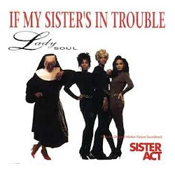 Lady Soul If My Sister's In Trouble Vinyl 7" USED