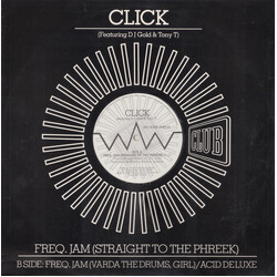 Click / DJ Gold / Tony T Freq. Jam (Straight To The Phreek) Vinyl 12" USED