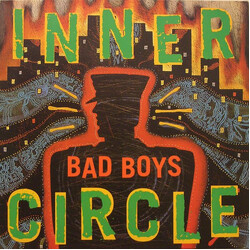 Inner Circle Bad Boys Vinyl 12" USED