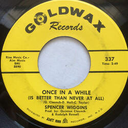 Spencer Wiggins Once In A While (Is Better Than Never At All) Vinyl 7" USED