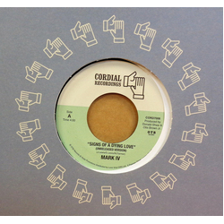 Mark IV (2) Signs Of A Dying Love Vinyl 7" USED