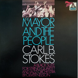 Carl B. Stokes / Oliver Nelson The Mayor And The People – A Black Suite For String Quartet And Jazz Orchestra Vinyl LP USED
