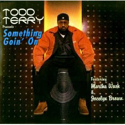 Todd Terry / Martha Wash / Jocelyn Brown Something Goin' On Vinyl 12" USED