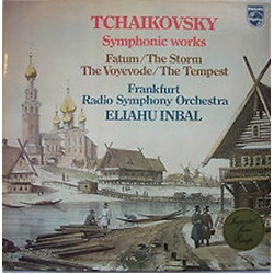 Pyotr Ilyich Tchaikovsky / Radio-Sinfonie-Orchester Frankfurt / Eliahu Inbal Symphonic Works (Fatum / The Storm / The Voyevode / The Tempest) Vinyl LP