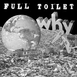 Full Toilet Why? Vinyl 7" USED