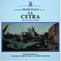 Alessandro Marcello / Pierre Pierlot / I Solisti Veneti / Claudio Scimone La Cetra - 6 Concerti Grossi Vinyl LP USED