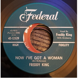 Freddie King Now I've Got A Woman / Onion Rings Vinyl 7" USED