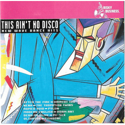 Various This Ain't No Disco - New Wave Dance Hits CD USED