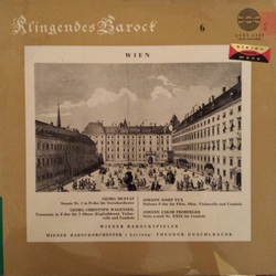 Georg Muffat / Georg Christoph Wagenseil / Johann Joseph Fux / Johann Jakob Froberger Klingendes Barock 6 - Wien Vinyl LP USED