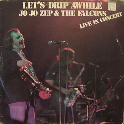 Jo Jo Zep and the Falcons Let's Drip Awhile Vinyl LP USED