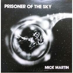 Mick Martin (3) Prisoner Of The Sky Vinyl LP USED
