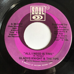 Gladys Knight And The Pips All I Need Is Time / The Only Time You Love Me Is When You're Losing Me Vinyl 7" USED