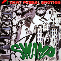That Petrol Emotion Swamp / Dance Your Ass Off Vinyl 12" USED