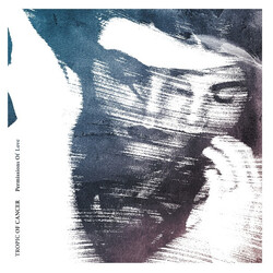 Tropic Of Cancer Permissions Of Love Vinyl 12" USED