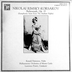 Nikolai Rimsky-Korsakov / Ronald Patterson / Orchestre Philharmonique De Monte-Carlo / Lawrence Foster Sheherazade, Op. 35 (Symphonic Suite From The A