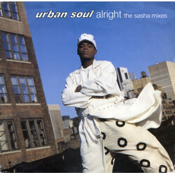 Urban Soul Alright (The Sasha Mixes) Vinyl 12" USED