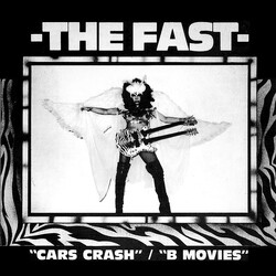 The Fast Cars Crash / B Movies Vinyl 7" USED