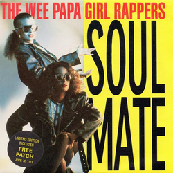 Wee Papa Girl Rappers Soulmate Vinyl 7" USED