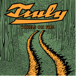 Truly Wheels on Fire Vinyl 7" USED