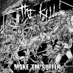 The Kill Make 'Em Suffer Vinyl LP USED