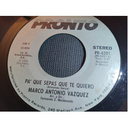 Marco Antonio Vazquez Pa' Que Sepas Que Te Quiero / Falsedad Vinyl 7" USED