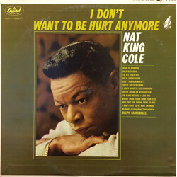 Nat King Cole I Don't Want To Be Hurt Anymore Vinyl LP USED