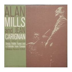 Alan Mills / Jean Carignan Songs, Fiddle Tunes And A Folktale From Canada Vinyl LP USED
