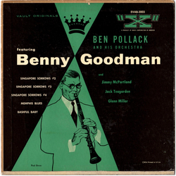 Ben Pollack And His Orchestra / Benny Goodman / Jimmy McPartland / Jack Teagarden / Glenn Miller Ben Pollack And His Orchestra Featuring Benny Goodman